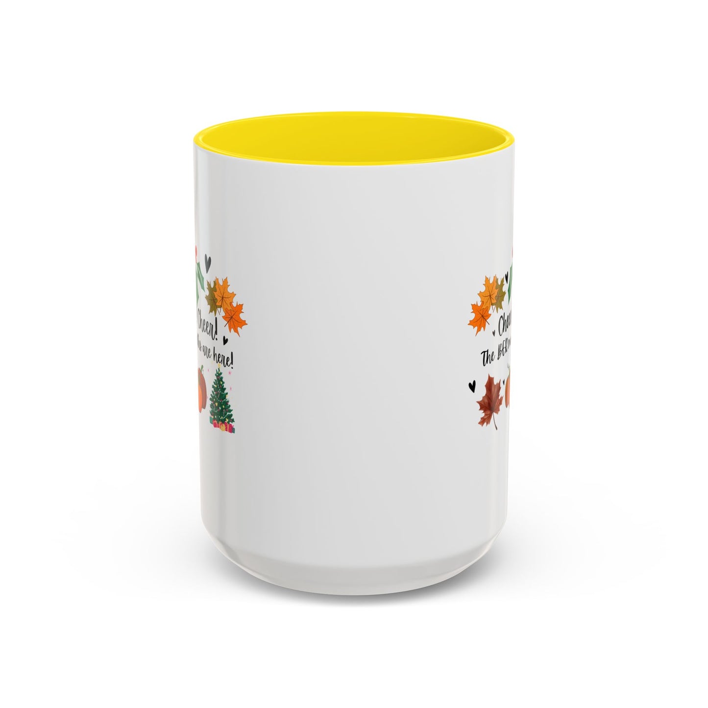 11oz/15oz Cheer! Cheer! The BER Months Are Here! Accent Coffee Mug