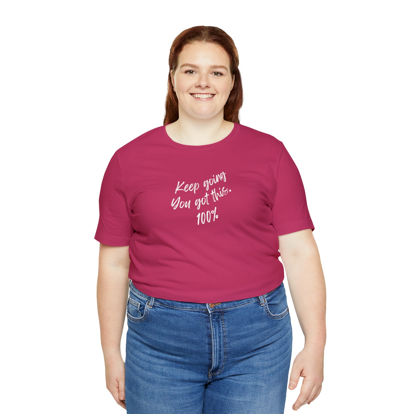 Unisex Keep Going You Got This 100%, Positive Encourage Mental Health T-Shirt