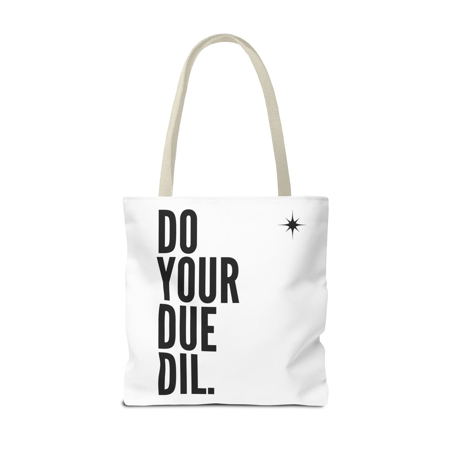 Unisex Do Your Due Diligence Tote Bag