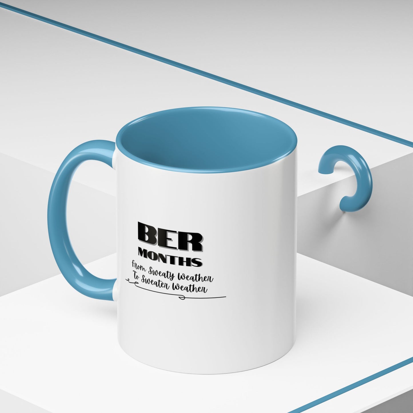11oz/15oz BER Months From Sweaty Weather to Sweaty Weather Coffee Mug