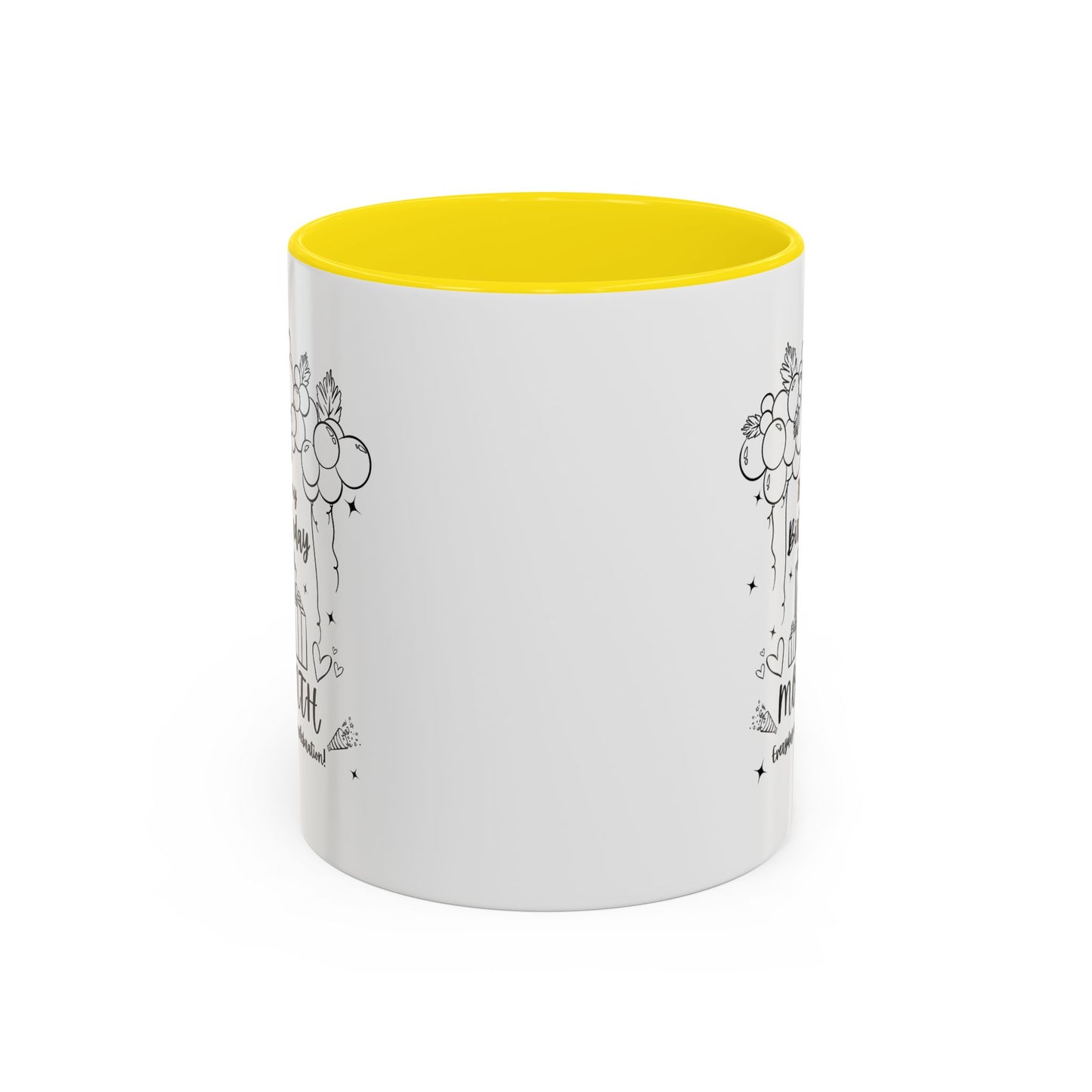 11oz/15oz Its My Birthday MONTH and Everyday is A Celebration Coffee Mug