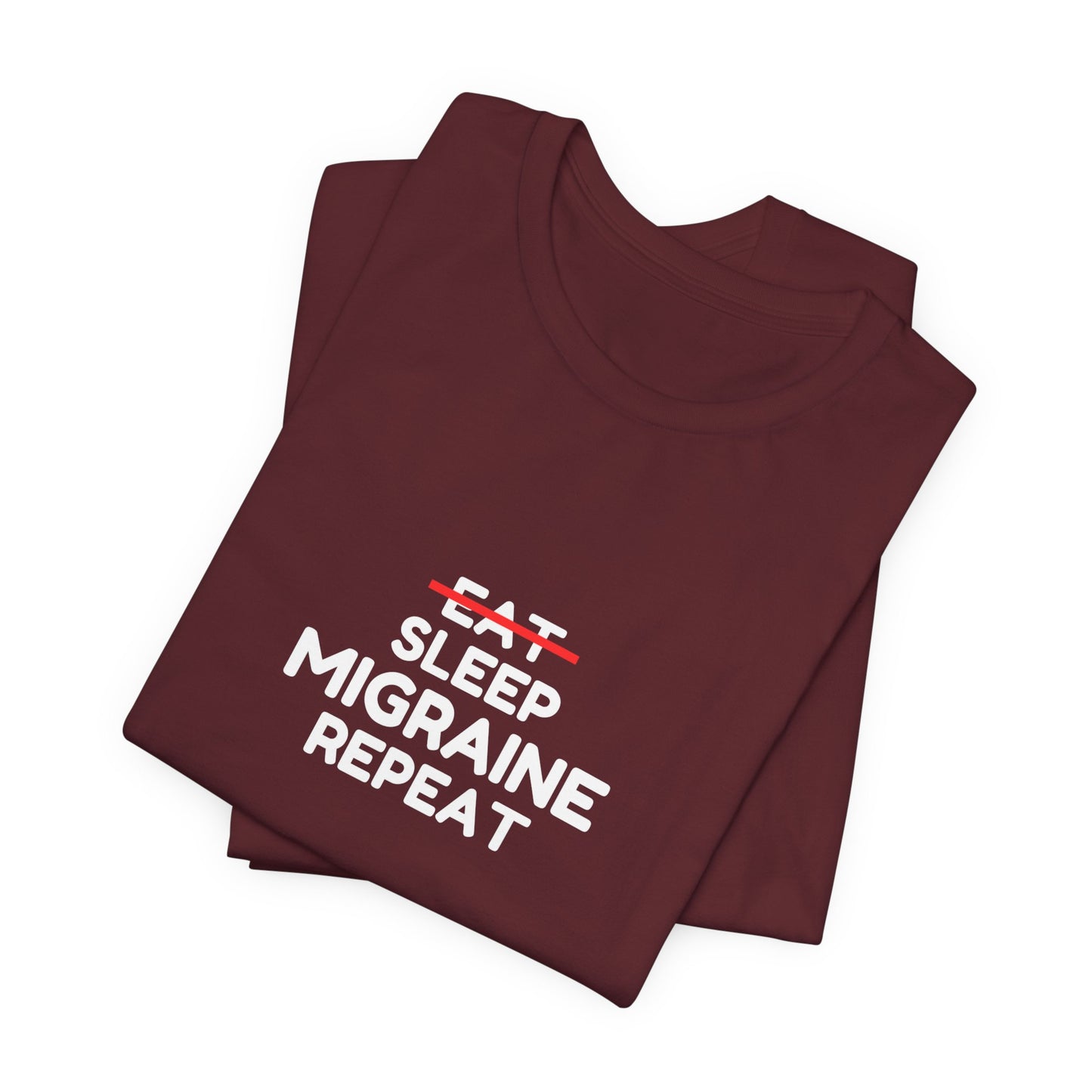 Unisex Migraine Day Invisible Illness Warrior Eat Sleep Migraine Repeat Tshirt