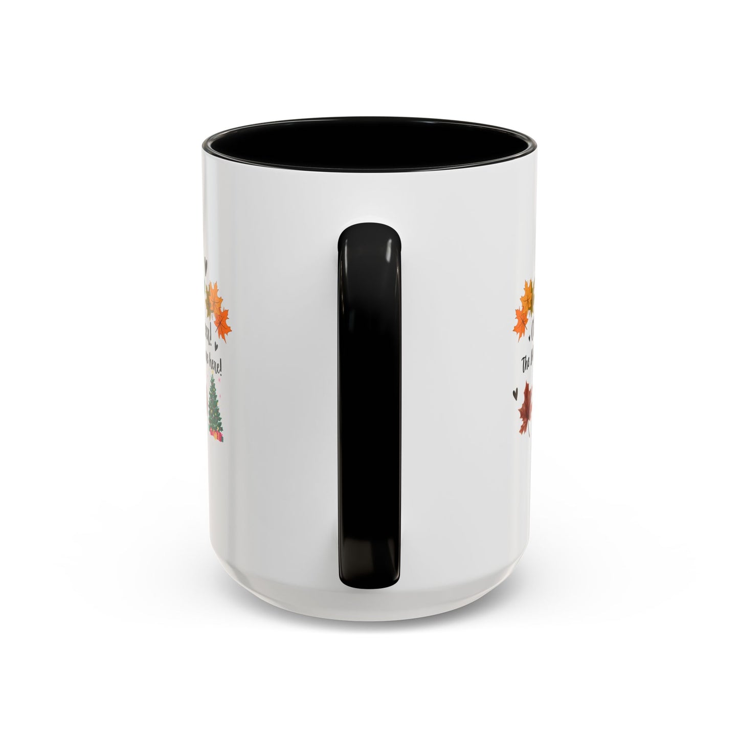 11oz/15oz Cheer! Cheer! The BER Months Are Here! Accent Coffee Mug