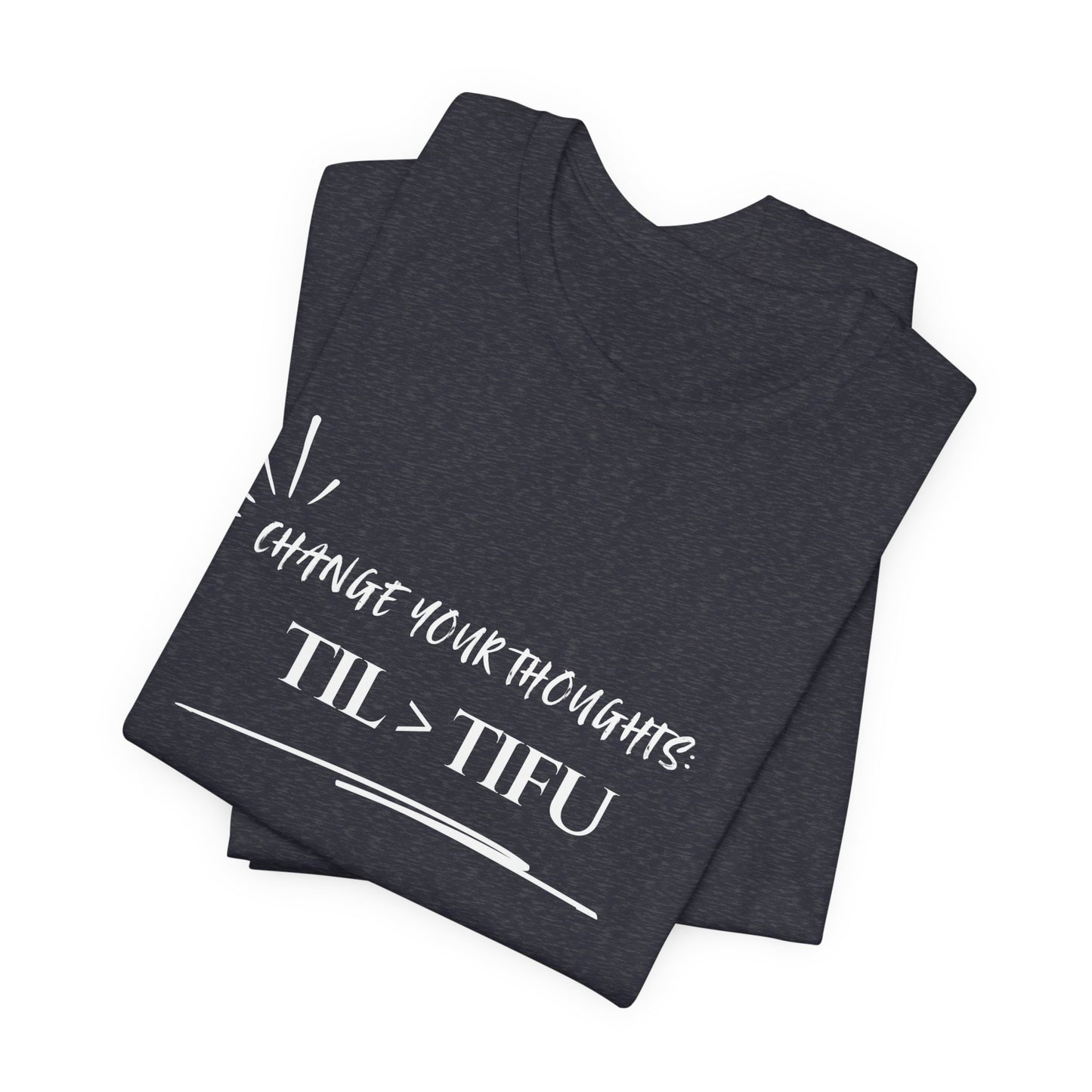 Unisex Self Love Positive Self Talk and Thoughts Mental Health Awareness and Positivity T-Shirt TIL>TIFU