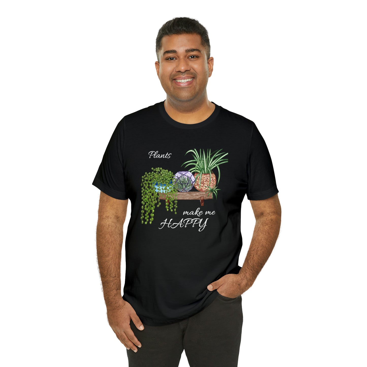 Unisex Garden Themed Plants Make Me Happy T-Shirt