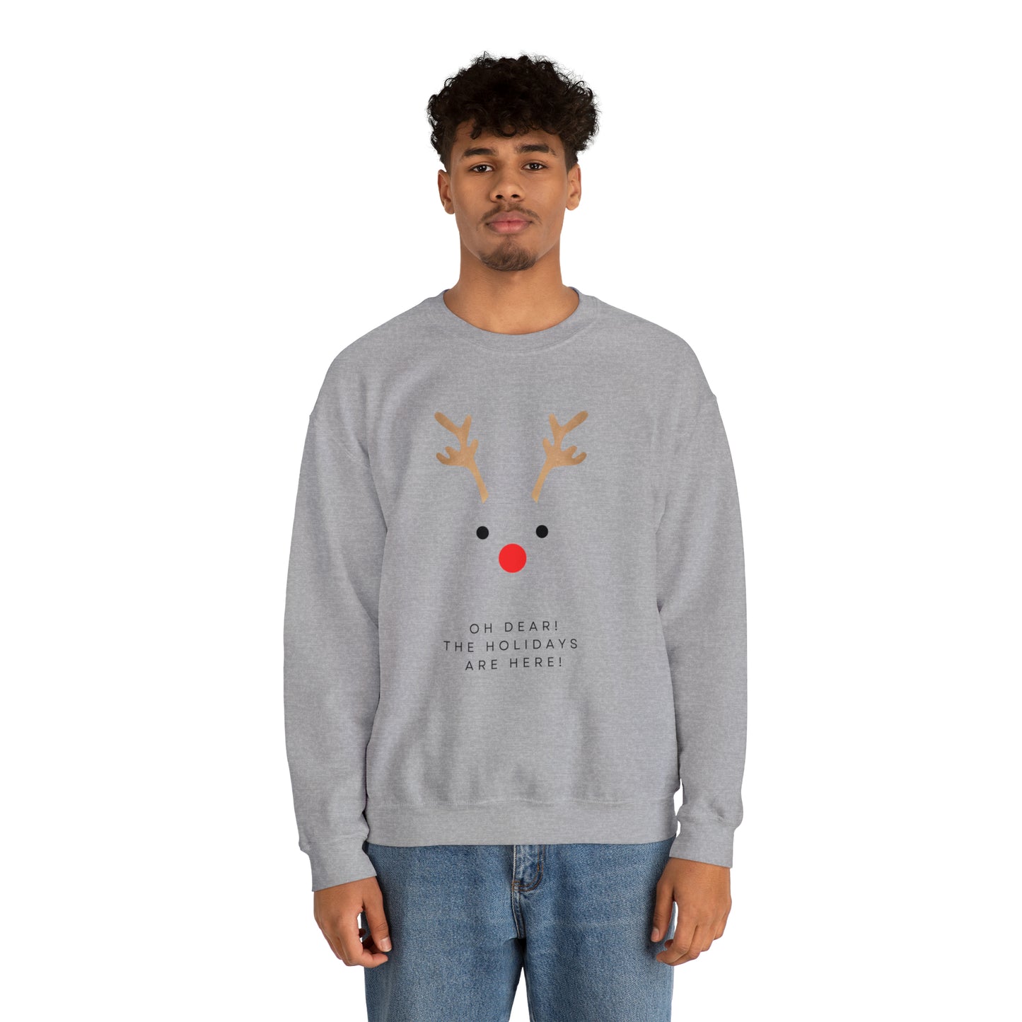 Unisex Oh Dear The Holidays Are Here Reindeer Sweatshirt