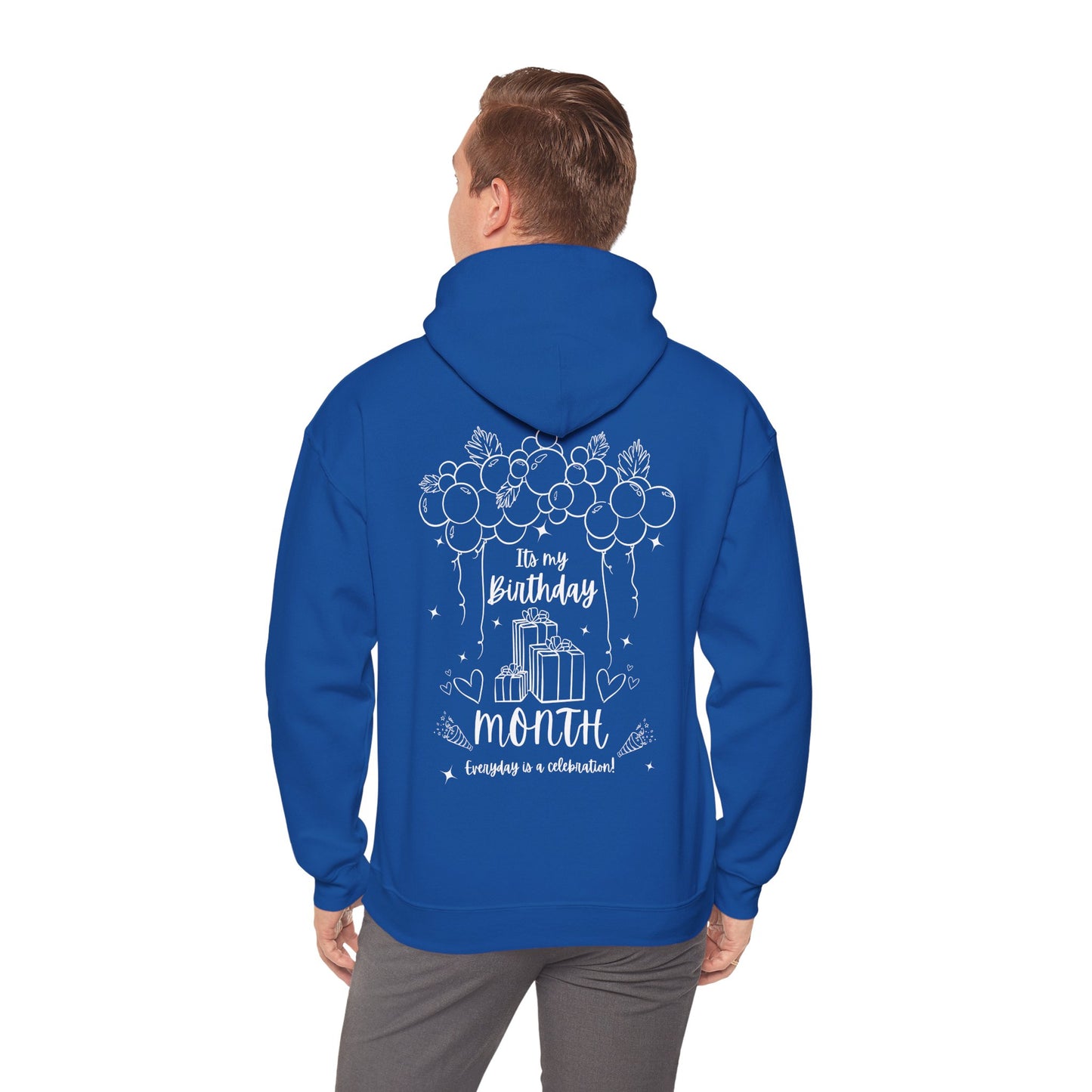 Unisex Heavy Blend™ Its My Birthday MONTH Everyday Is A Celebration! Hooded Sweatshirt