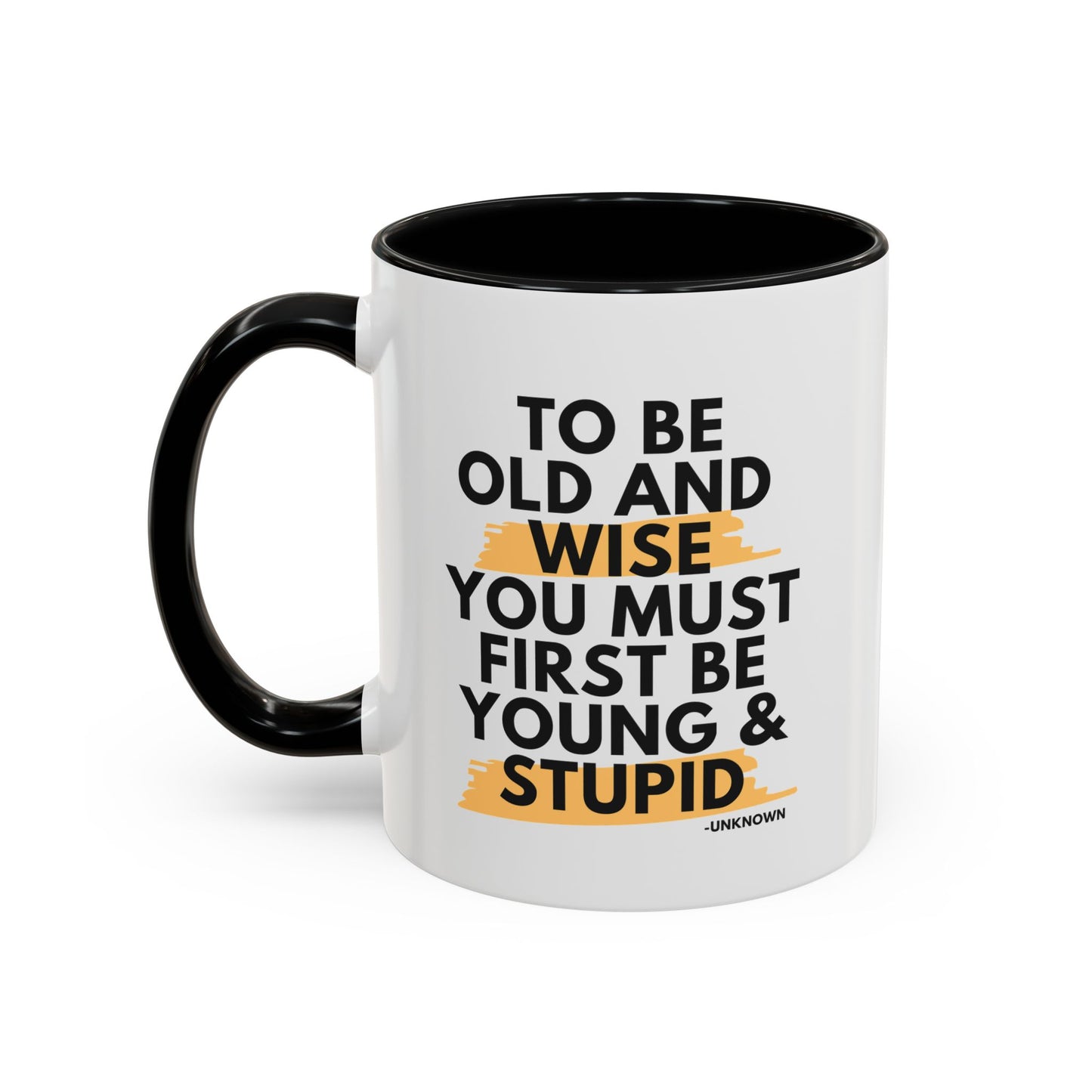 11oz/15oz Funny Old and Wise Young and Stupid Coffee Mug