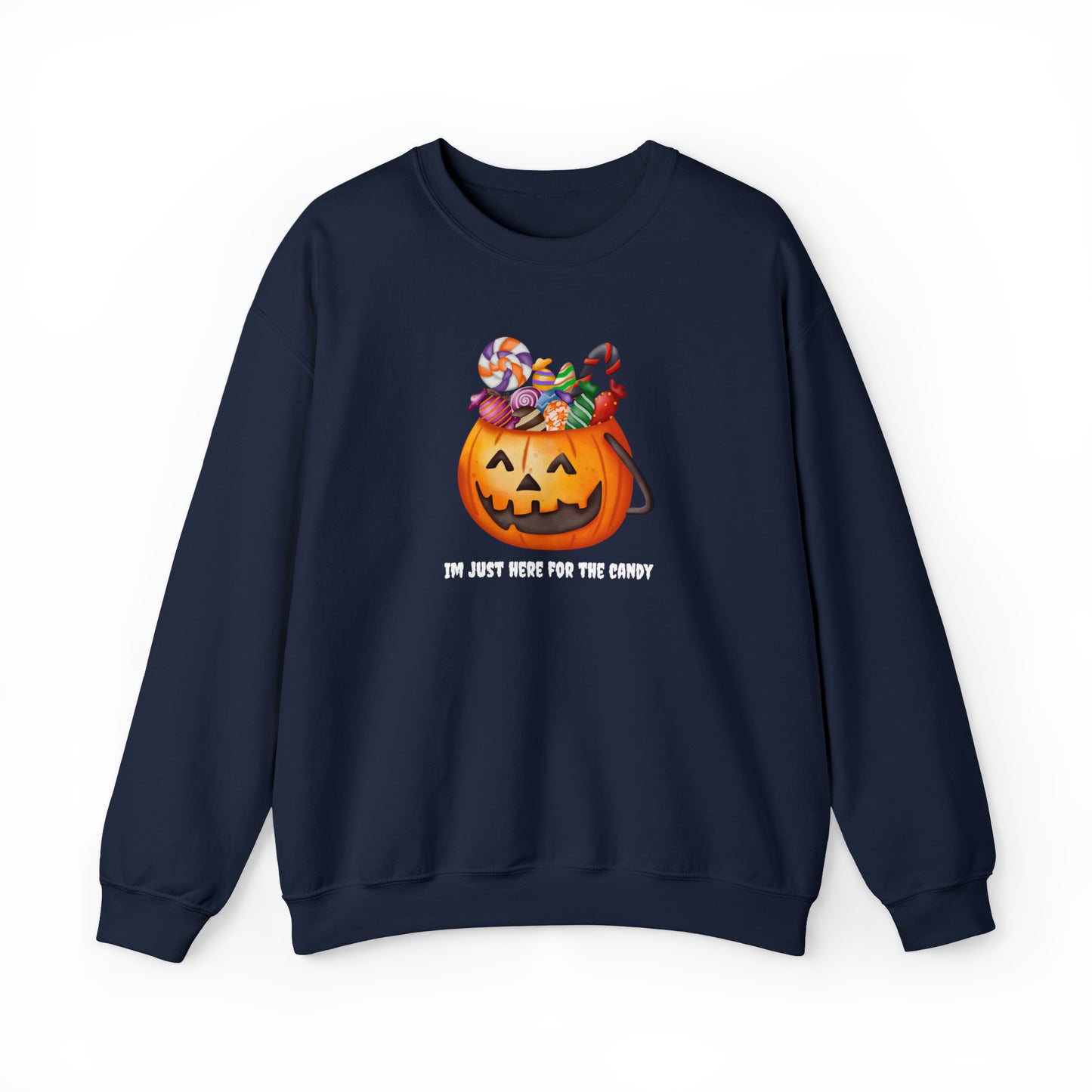 Unisex Im Just Here For The Candy Pumpkin Sweatshirt