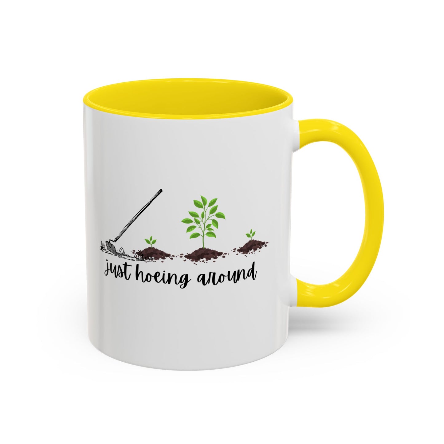 11oz/15oz Just Hoeing Around Gardening Club Coffee Mug