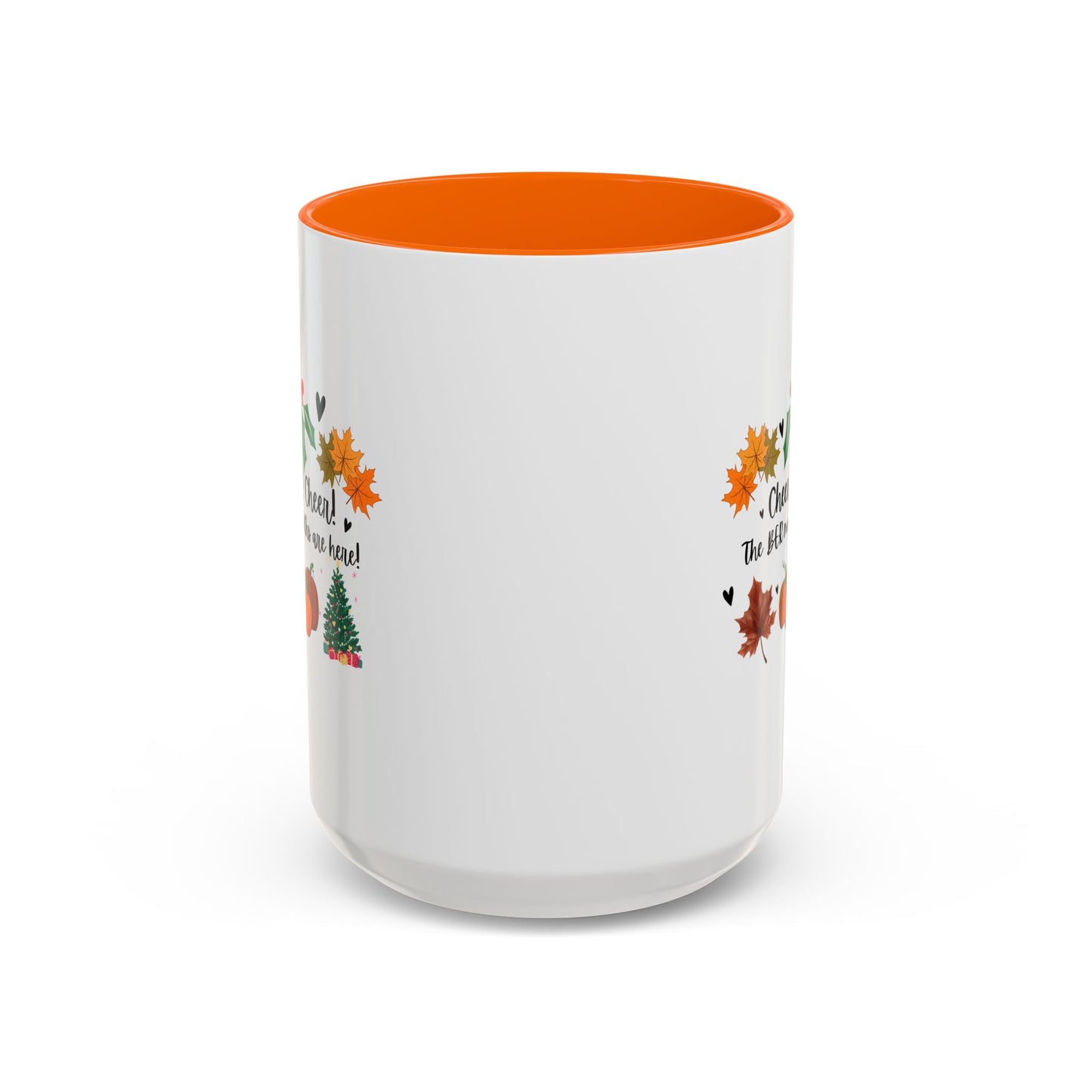 11oz/15oz Cheer! Cheer! The BER Months Are Here! Accent Coffee Mug