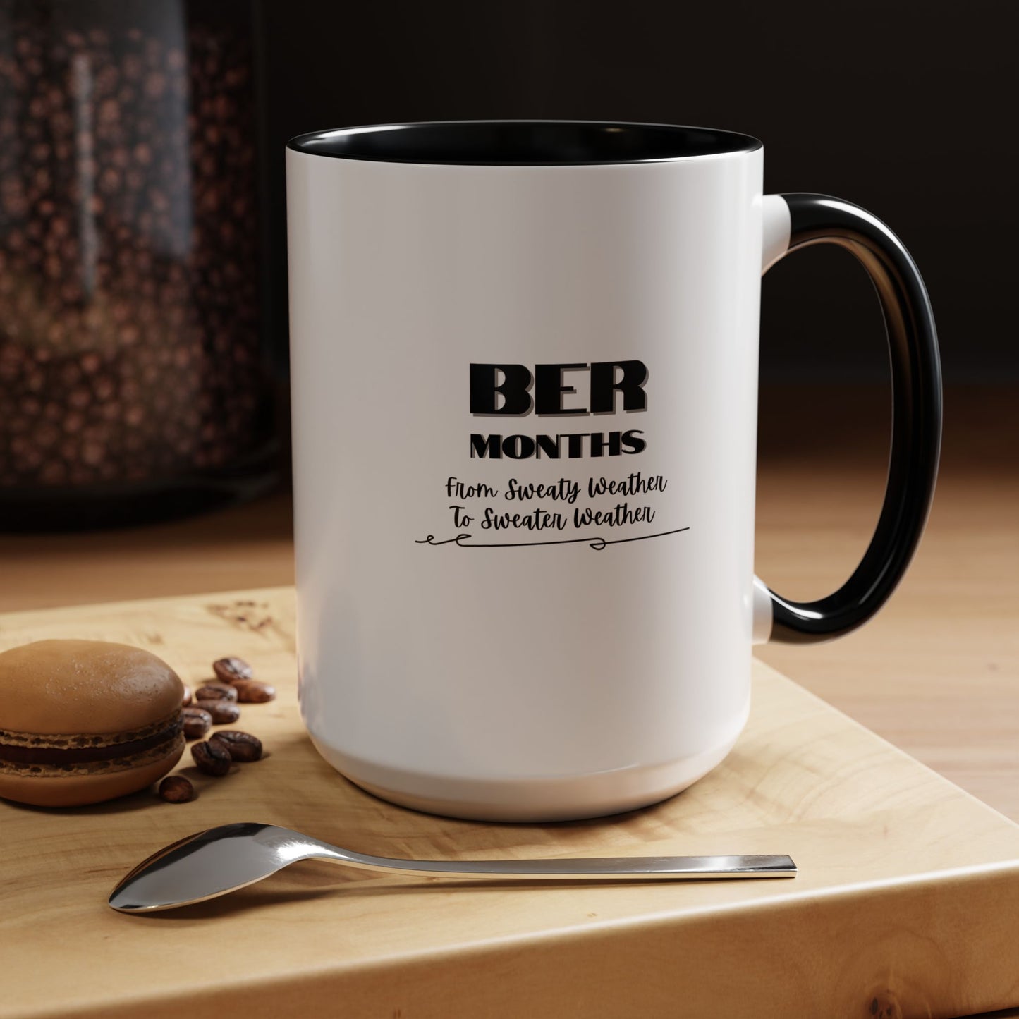 11oz/15oz BER Months From Sweaty Weather to Sweaty Weather Coffee Mug