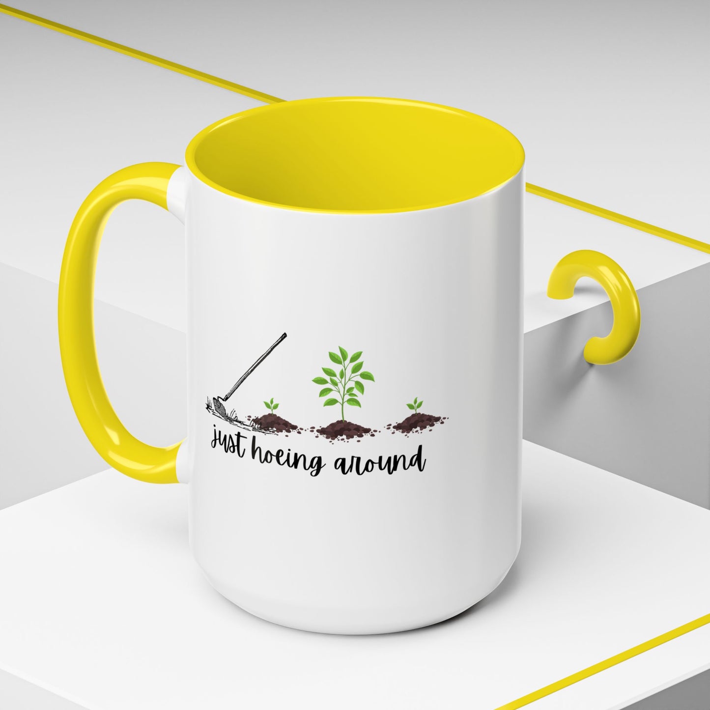 11oz/15oz Just Hoeing Around Gardening Club Coffee Mug